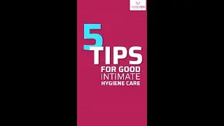 5 ways to take care of your intimate hygiene | Swatchshil