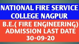NATIONAL FIRE SERVICE COLLEGE NAGPUR|  ADMISSION FOR B.E.(FIRE ENGINEERING) REGISTRATION STARTS