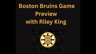 Boston Bruins Game Preview with Riley King | Saturday October 18, 2025