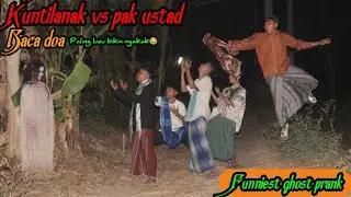 Prank Kuntilanak Vs Pak Ustad || Viral Terbaru 100% Ngakak😂