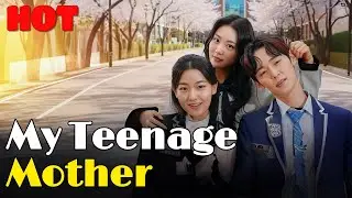 🆕👦My Teenage Mother #drama #romantic #englishdrama #family