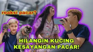 PRANK HILANGIN KUCING KESAYANGAN PACAR SAMPE NANGIS!! | SAALHAERID