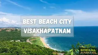 Best beach city of India? | VISAKHAPATNAM