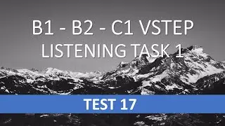 VSTEP Listening  - Task 1 - Test 17