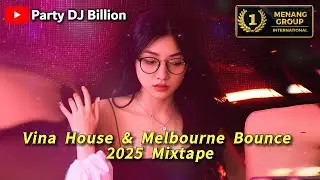 Alan Private Mixtape 2025慢摇串烧『Vina House & Melbourne Bounce』2025 DJ MANYAO PRIVATE MIXTAPE