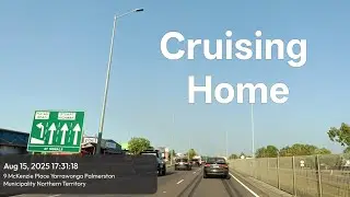 Dash Cam Cruising Home Darwin City Australia to Palmerston 15/08/2025