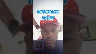 Intergalactic History intro