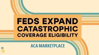 Feds Expand Catastrophic Coverage Eligibility