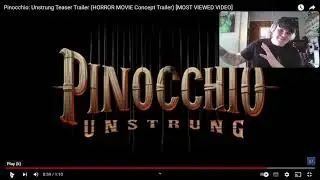 Pinocchio Unstrung Teaser Trailer reaction [concept ]