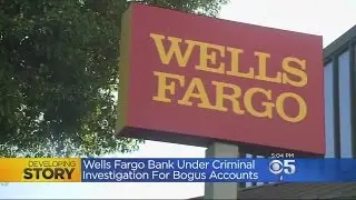 Wells Fargo Facing Criminal Investigation