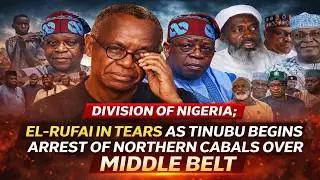 Division Of Nigeria; El-Rufai Cries Out As Tinubu Moves Against Powerful Northern Cabals Over M/B