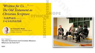 The Old Testament and Christian Mission: What are we here for? (2) — Q & A session