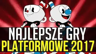 Najlepsze nadchodzące PLATFORM&Oacute;WKI w 2017 roku | PREMIERY