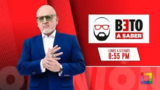 Beto a Saber - ENE 21 - 1/3 - INFORMACIÓN DE PRIMERA MANO | Willax