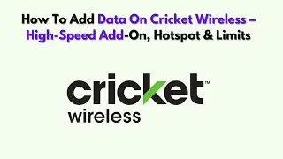 How To Add Data on Cricket Wireless &ndash; High-Speed Add-On, Hotspot & Limits