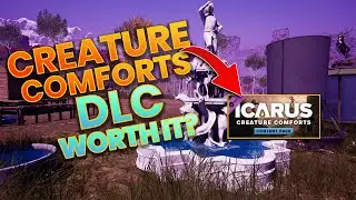 ICARUS - CREATURE COMFORTS DLC REVIEW