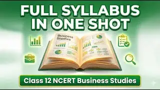 Class 12 Business Studies &ndash; All Chapters in One Shot | Full Syllabus Revision 2026