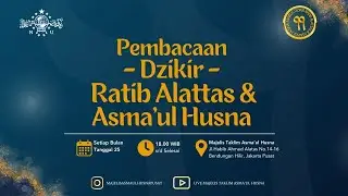 LIVE: Pembacaan Dzikir Ratib Alattas & Asma'ul Husna - Jakarta