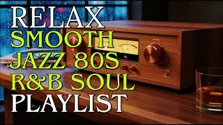 Smooth Jazz 80s: Timeless Vibes - Soulful R&B Vibes Vol. 93