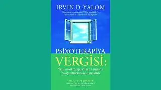 Irvin D.Yalom - Psixoterapiya vergisi. 