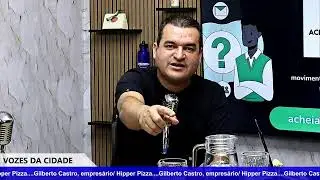 Vozes da Cidade: Gilberto Castro, empres&aacute;rio/ Hipper Pizza
