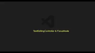 Flutter Learning( TextEditingController & FocusNode )