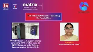 PARAM Utkarsh - a high performance computing (HPC)  | Matrix Global Summit 2023