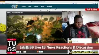 Ustream #8 Xbox One E3 Press Conference 2013 Live TheUntitledGameShow E3 News Reactions & Discussion