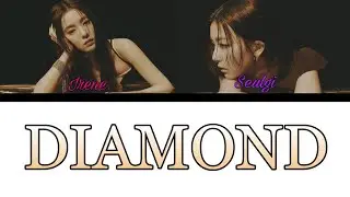 RED VELVET Irene & Seulgi &ndash; Diamond [ RUS SUB ] ( РУС САБ ) Перевод на русский