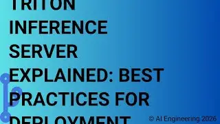 Triton Inference Server Explained Best Practices for Deployment