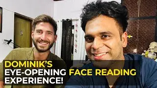 A Face Reading Experience with Dominik!