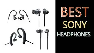 Best Sony Headphones 2020