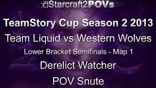 SC2 HotS - TeamStory Cup S2 2013 - Team Liquid vs WW - LB - Map 1 - Derelict Watcher - Snute
