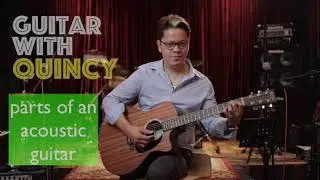 Guitar with Quincy - Parts of an Acoustic Guitar