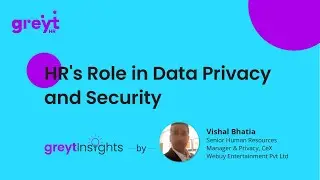 HR's Role in Data Privacy and Security | greytInsights | greytHR