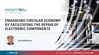 Essemtec | Enhancing circular economy by facilitating the repair of electronic components
