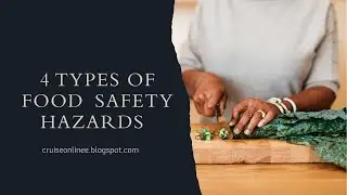 4 Types of Food hazards - Biological, physical, chemical, allergic, food safety