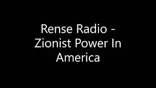 Rense Radio   Zionist Power In America