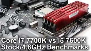 Core i7 7700K vs Core i5 7600K Stock/4.8GHz Gaming Benchmarks