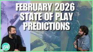 February 2026 State of Play Predictions - Casual Gaming News Conversation Ep.59