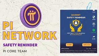 PI NETWORK OPEN MAINNET LAUNCH I SECURITY TIPS FROM THE PI CORE TEAM