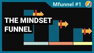MFunnel#1 - The Mindset Funnel