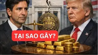 CHỦ TỊCH FED MỚI LÀ AI VÀ TẠI SAO LÀM VÀNG, BẠC GÃY MẠNH?