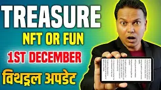 Treasure NFT//Treasurefun New Update Today//1st December withdrawal informations 