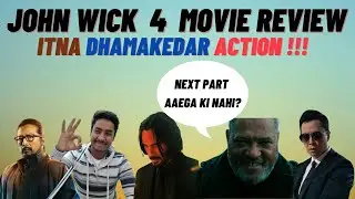 John Wick 4 Movie Review | The Final Chapter |  Action Ka Mela | UKSH Reaction & Reviews