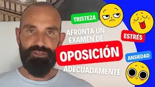 Como gestionar la Ansiedad y estrés en los momentos previos al examen de una oposición.