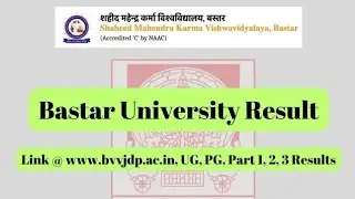 Bastar University Result 2024, Link @ www.bvvjdp.ac.in, UG, PG, Part 1, 2, 3 Results