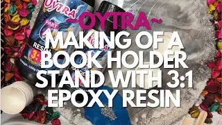 creating a book holder stand with OYTRA'S 3:1 epoxy resin  (TUTORIAL)
