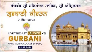 Official SGPC LIVE (Audio) | Gurbani Kirtan | Sachkhand Sri Harmandir Sahib, Sri Amritsar 01.02.2026