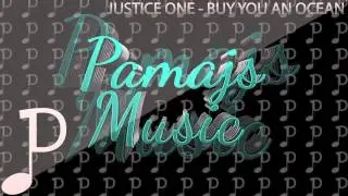 Justice once - Buy you an ocean (Thanks for 250 Subs!!)